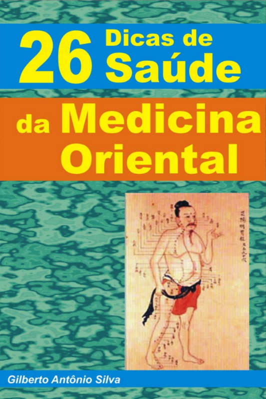 26 Dicas de saudeda Medicina Oriental